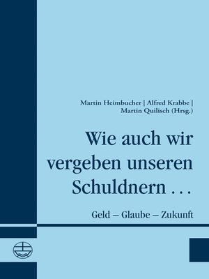 cover image of Wie auch wir vergeben unseren Schuldnern ...